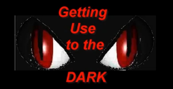 getting_use_to_the_dark_thumbnail.jpg