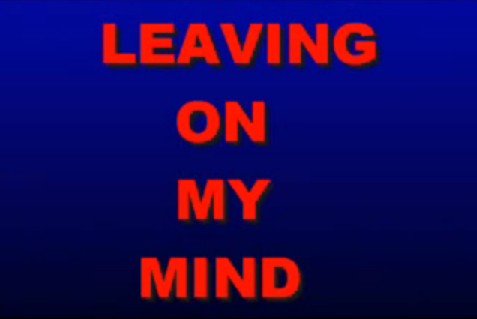 leaving_on_my_mind_thumbnail.jpg